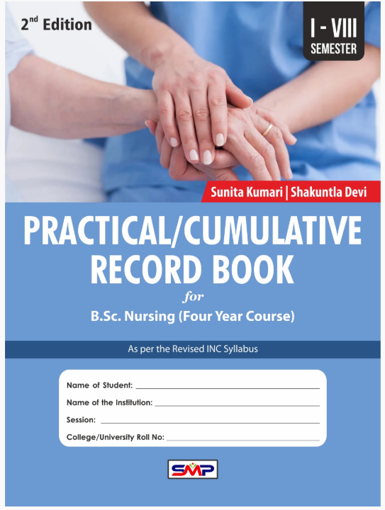 PRACTICAL/CUMULATIVE RECORD BOOK for B.Sc. Nursing (Four Year Course)